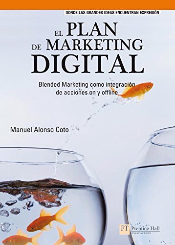 Beispielbild fr EL PLAN DE MARKETING DIGITAL. Blended Marketing como integracin de acciones on y offline. zum Verkauf von Mercado de Libros usados de Benimaclet