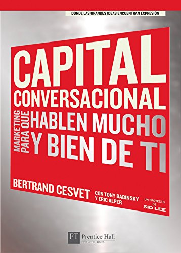 Stock image for capital Conversacional Marketing para que Hablemos Mucho y En Bien de Ti for sale by Librera Prez Galds