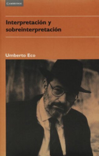 9788483230107: Interpretacin y sobreinterpretacin: 4 (Literatura)