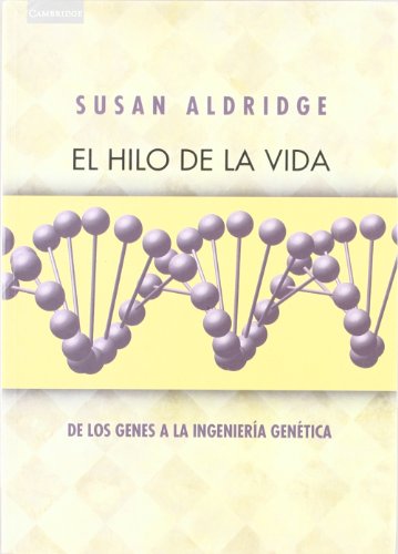 Imagen de archivo de El Hilo De LA Vida: De Los Genes a LA Ingenieria Genetica a la venta por medimops