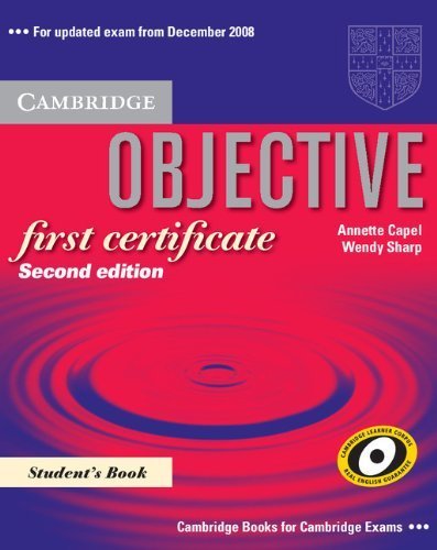 Beispielbild fr Objective. First Certificate. Student's Book: 100 Tips for Spanish Speakers Informed by The Cambridge Learner Corpus zum Verkauf von Hamelyn