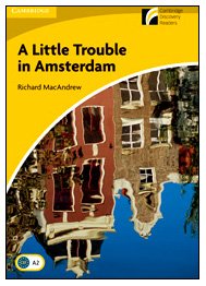 9788483235188: A Little Trouble in Amsterdam Level 2 Elementary/Lower-intermediate American English (Cambridge Discovery Readers)