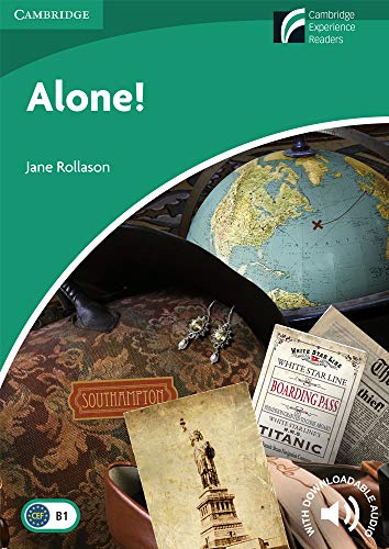 9788483236826: Alone!. Level 3 Lower Intermediate. B1. Cambridge Experience Readers. (Cambridge Experience Readers, Level 3) - 9788483236826