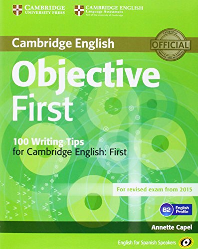 Stock image for Objective First for Spanish Speakers Student's Book with Answers with Cd-rom with 100 Writing Tips 4th Edition for sale by Hamelyn