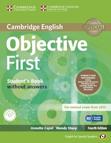 Stock image for OBJECTIVE FIRST FOR SPANISH SPEAKERS STUDENTS PACK WITH ANSWERS (STUDENTS BOOK WITH CD-ROM, WORKBO for sale by Zilis Select Books