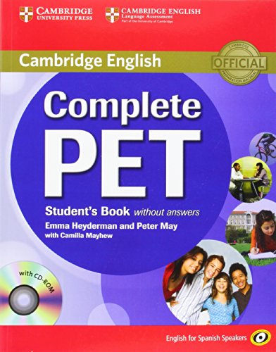 Stock image for COMPLETE PET FOR SPANISH SPEAKERS STUDENT'S BOOK WITHOUT ANSWERS WITH CD-ROM for sale by Zilis Select Books