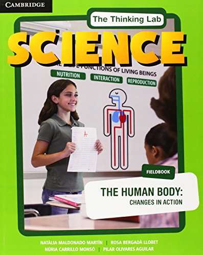 Imagen de archivo de THE THINKING LAB: SCIENCE THE HUMAN BODY: CHANGES IN ACTION FIELDBOOK PACK (FIELDBOOK AND ONLINE ACT a la venta por Zilis Select Books