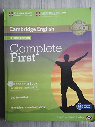 Imagen de archivo de COMPLETE FIRST. CAMBRIDGE ENGLISH. STUDENT'S BOOK WITH ANSWERS B2. NO INCLUYED CD-ROM a la venta por Mercado de Libros usados de Benimaclet