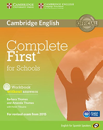 Imagen de archivo de Complete First for Schools for Spanish Speakers Workbook without Answers with Audio Cd a la venta por Hamelyn