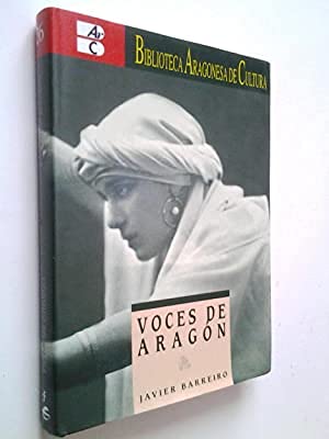 9788483241868: Voces de Aragón : (intérpretes aragoneses del arte lírico y la canción popular 1860-1960)