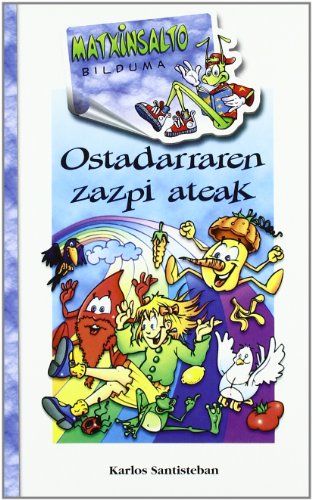Stock image for Ostadarraren zappi ateak (batua) (Matxinsalto Bilduma, Band 1) for sale by medimops