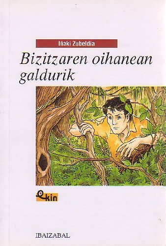 Imagen de archivo de Bizitzaren Oihanean Galdurik -bat.-: 12 a la venta por Hamelyn