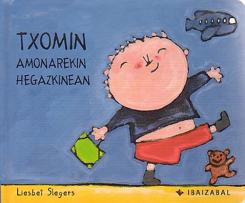 Imagen de archivo de TXOMIN AMONAREKIN HEGAZKINEAN a la venta por Librerias Prometeo y Proteo