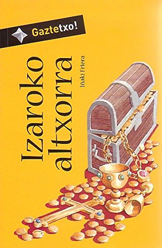 Stock image for Izaroko altxorra (Gaztetxo!) for sale by medimops