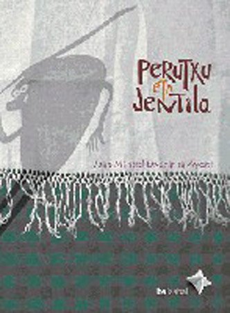 9788483259337: Perutxu Eta Jentila (Euskera Bizitik Bilduma) (Basque Edition)