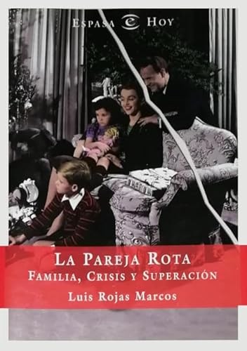 Beispielbild fr LA Pareja Rota: Familia, Crisis Y Superacion zum Verkauf von medimops