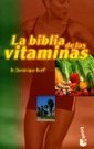 Beispielbild fr La Biblia de las Vitaminas zum Verkauf von Hamelyn