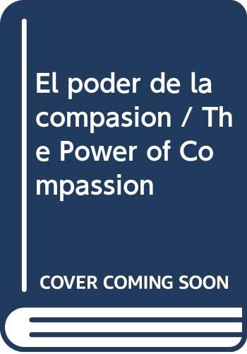 El poder de la compasion / The Power of Compassion (Spanish Edition) (9788483270103) by Dalai Lama XIV