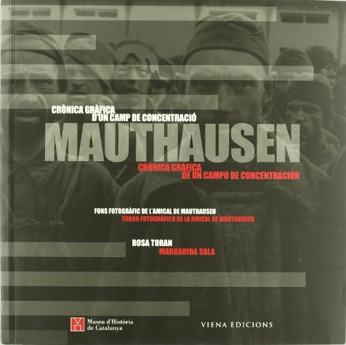 9788483301654: Mauthausen. Crònica gràfica (cast/cat) (Fora de col·lecció)