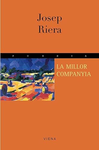 Stock image for La millor companyia (Poesia, Band 46) for sale by medimops
