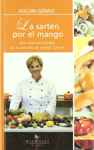 9788483302972: La sartn por el mango (Milhojas) (Spanish Edition)