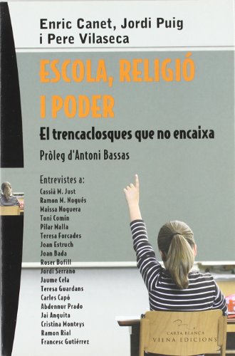 Beispielbild fr Escola, religi i poder: El trencaclosques que no encaixa (Carta blanca, Band 11) zum Verkauf von medimops