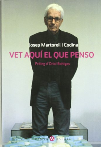 Stock image for VET AQUÍ EL QUE PENSO. VOL. I for sale by Zilis Select Books