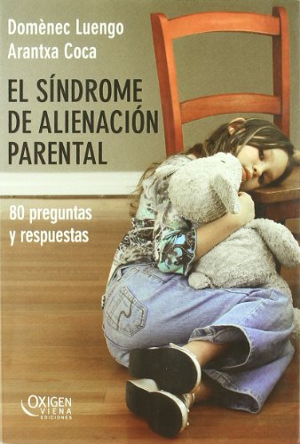 Imagen de archivo de El sndrome de alienacin parental : 80 preguntas y respuestas a la venta por Iridium_Books