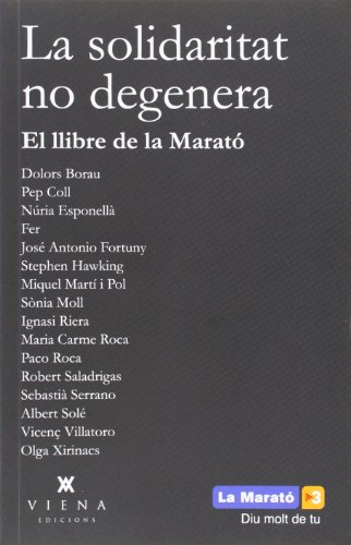 Imagen de archivo de La solidaritat no degenera : El llibre de la Marat (Fora de col lecci, Band 84) a la venta por medimops
