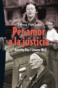 Stock image for PER AMOR A LA JUSTCIA DOROTHY DAY I SIMONE WEIL for sale by Zilis Select Books