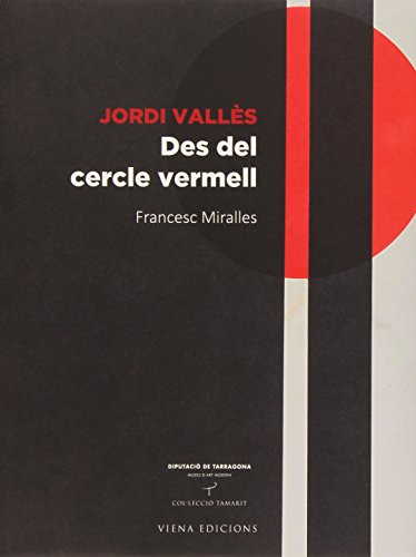 Stock image for Jordi Valles: Des del Cercle Vermell for sale by ANARTIST