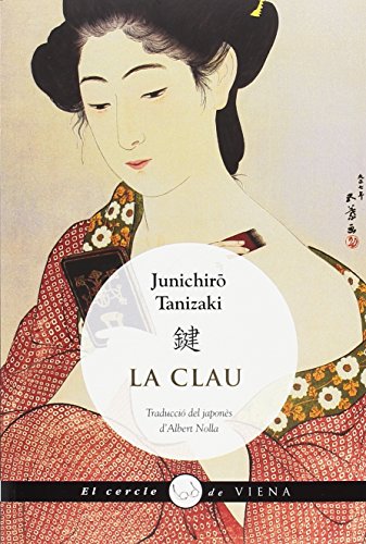 La clau (El cercle de Viena, Band 67) - Tanizaki, Junichirô