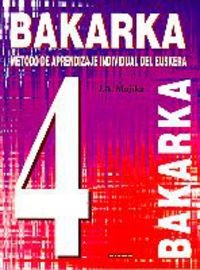 Imagen de archivo de Bakarka 4 Mujika Kasares, Jose Antonio a la venta por Iridium_Books