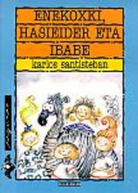 Stock image for Enekoxki, Hasieder eta Ibabe for sale by Iridium_Books