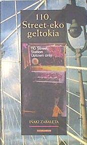Imagen de archivo de 110. Street-eko Geltokia a la venta por Hamelyn