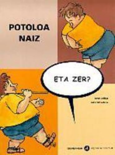 Stock image for Potoloa naiz, eta zer? for sale by AG Library