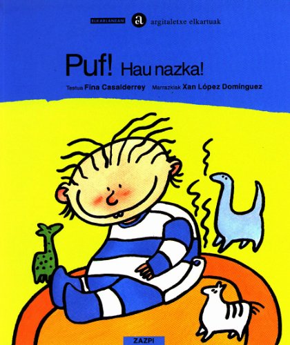 9788483318041: Puf! Hau nazka! (Zazpi) (Basque Edition)