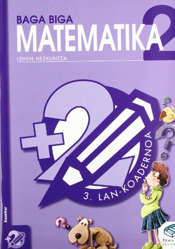 9788483318560: Txanela 2 - Matematika 2. Lan-koadernoa 3 - 9788483318560