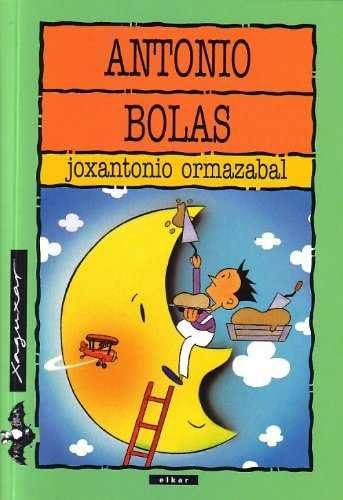 Imagen de archivo de Antonio Bolas (Xaguxar, Band 121) a la venta por medimops