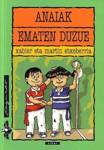 Imagen de archivo de ANAIAK EMATEN DUZUE a la venta por Librerias Prometeo y Proteo