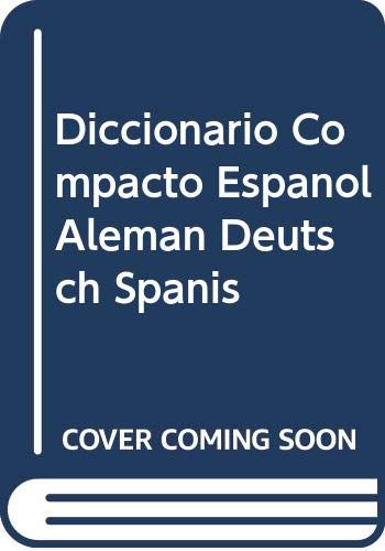 Stock image for Diccionario Compacto Espanol Aleman Deutsch Spanis (Spanish Edition) for sale by Iridium_Books