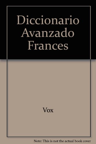 Beispielbild fr Diccionario Avanzado Francs : Francais-Espagnol Espaol-Francs zum Verkauf von Better World Books