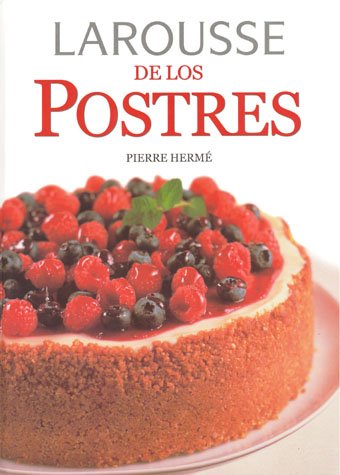 Stock image for Larousse de los postres/ Larousse Desserts (Spanish Edition) for sale by Iridium_Books