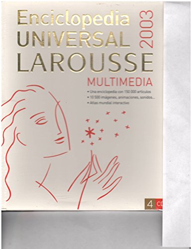 Enciclopedia universal Larousse 2003 / Universal Larousse Encyclopedia 2003 (Enciclopedias Multimedia) (Spanish Edition)