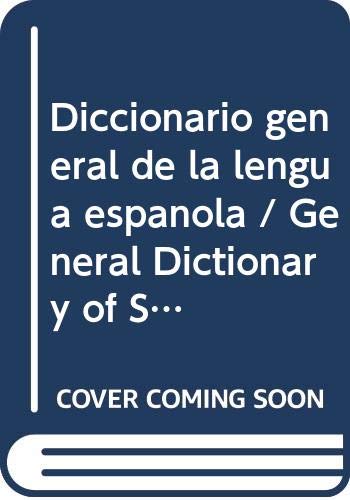 9788483323403: Diccionario general de la lengua espanola / General Dictionary of Spanish language