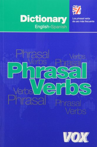 Imagen de archivo de Dictionary of phrasal verbs English-Spanish (Spes) a la venta por WorldofBooks