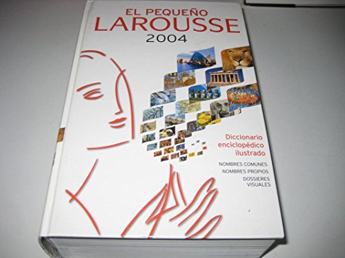 Imagen de archivo de El Pequeno Larousse Ilustrado 2004 a la venta por WorldofBooks