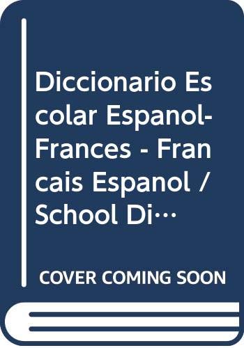 Beispielbild fr Diccionario Escolar Espanol-Frances - Francais Espanol / School Dictionary Spanish-French (Lengua Francesa) zum Verkauf von WorldofBooks