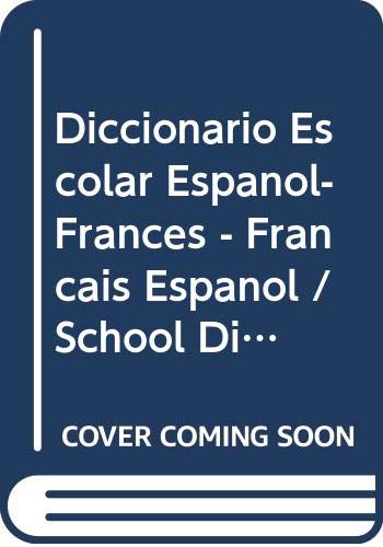 9788483324868: Diccionario Escolar Espanol-Frances - Francais Espanol / School Dictionary Spanish-French