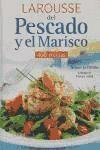 9788483325247: Larousse De Pescado Y Mariscos/ Larousse of Fish and Sea Food